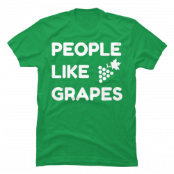 people like grapes tshirt